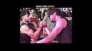 Wait For Denic  || Denic Vs Harkomal Gill #draftshivamshorts #armwrestling