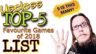 Useless Top 5 Favorite Games of 2018 List!