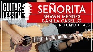 Señorita Guitar Lesson  Shawn Mendes Camila Cabello NO CAPO Guitar Tutorial |Chords + TAB|