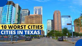 10 Worst Cities to Live in Texas