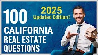 California Real Estate Exam 2025 (100 Questions with Explained Answers - Updated Edition)