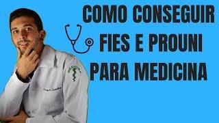 Como conseguir FIES ou PROUNI para MEDICINA | DOCUMENTOS E NOTAS
