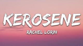 @RachelLorinMusic - Kerosene (Lyrics) [7clouds Release]