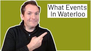 Events Happening in Waterloo