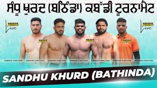 LIVE SANDHU KHURD (BATHINDA) KABADDI CUP 12 NOVEMBER 2024 KABADDI JUNCTION