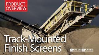 Track Finish Screens Product Overview