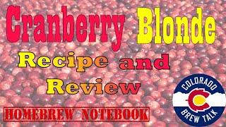 Cranberry Blonde Homebrew Recipe and Review