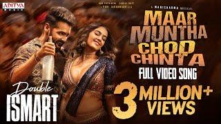 Maar Muntha Chod Chinta Full Video Song | Double ISMART | Ram Pothineni | Puri Jagannadh |Manisharma