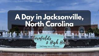 A Day in Jacksonville, North Carolina