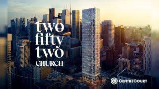 252 Church Condos by CentreCourt