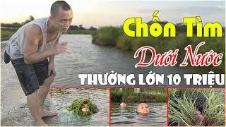 Thử Thách Chốn Tìm Dưới Nước – Giải Thưởng Lớn 10 Triệu Dành Cho Vua Lòng Suối