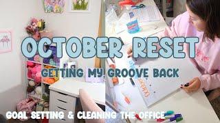 Mid October Reset  Goal Setting, Cleaning & Decluttering The Office ️