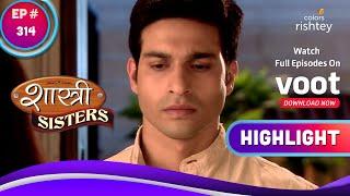 Shastri Sisters | शास्त्री सिस्टर्स | Devyani Agrees To Marry | देवयानी ने शादी का निर्णय लिया