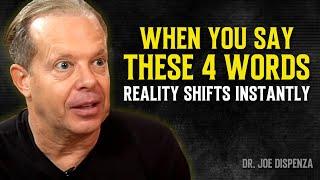 Repeat These 4 Statements and Watch Your Reality Shift Instantly - Joe Dispenza Motivation Speech