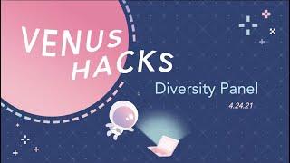 VenusHacks 2021 - Diversity Panel