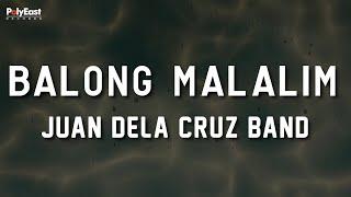 Juan Dela Cruz Band - Balong Malalim - (Official Lyric Video)