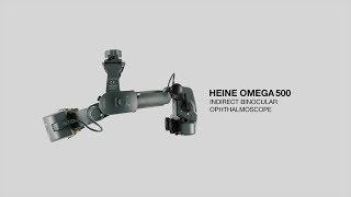 HEINE OMEGA 500 Indirect Ophthalmoscope — Quality in a new light