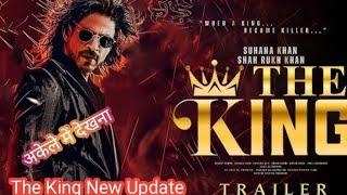 The King Movie Shahrukh Khan Upcoming Movie Update Release Date Confirm