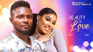 BEAUTY OF LOVE (New Movie) Maurice Sam, Onyii Alex 2024 Nollywood Romcom Movie