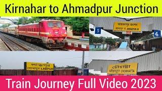 Kirnahar to Ahmadpur Junction Train Journey || কীর্ণাহার থেকে আহমদপুর জংশন ট্রেন জার্নি | Vlog Video