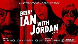 Bein' Ian With Jordan Ep118: Born Judgin' W/ Joe List