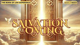 Our Salvation is at the Door!