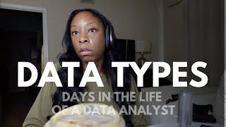 Data Types | Day In The Life of a Data Analyst