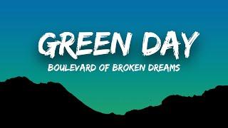 Green Day - Boulevard of Broken Dreams (Lyrics)