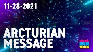 Arcturian Message 11-28-2021