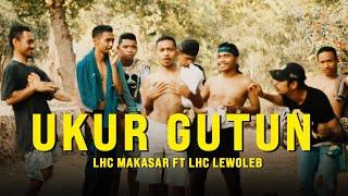 Ukur Gutun (Sifat Buruk) - LHC Makasar Ft LHC Lewoleba (Official Music Video)