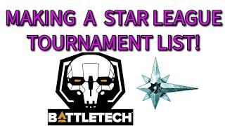 BATTLETECH STAR LEAGUE TOURNAMENT LIST BUILDING STREAM!