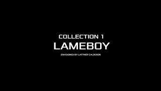 Laettner Calderon x Lameboy | Collection 1 Trailer (Dir. By @xlancesanchez)