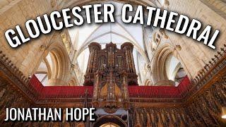  An ORGAN RECITAL from GLOUCESTER CATHEDRAL by Jonathan Hope (Bach, Elgar & Vierne)