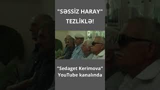 Tezliklə “Səssiz haray”! Premyerası mart ayında “Sedaget Kerimova” YouTube kanalında olacaq.