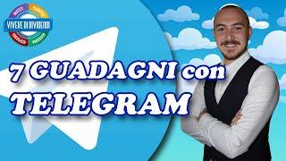 7 MODI per GUADAGNARE con TELEGRAM