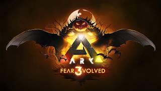 ARK: Fear Evolved 3!