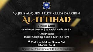 LIVE - Majelis Al Qur'an & Dzikrudz Dzakirin AL ITTIHAD | AHAD LEGI |Haul Kanjeng Sunan Giri|Gresik