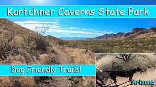 Kartchner Caverns State Park || Above the Caves || FullTime RVers