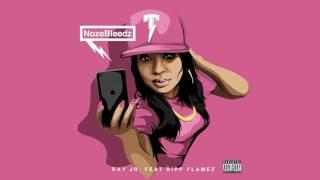 Ray Jr. feat. Ripp Flames - NozeBleedz