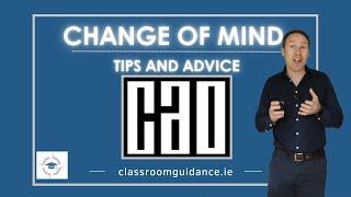 Navigating the CAO Change of Mind Process | Make Informed Decisions for Your Future