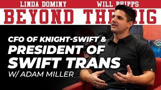 What Does The Future of Trucking Look Like? w/ Knight-Swift Transportation Exec Adam Miller | #BTR16