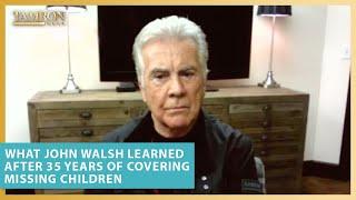 Here’s What John Walsh Learned After 35 Year of Covering Missing Children