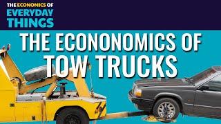 67. Tow Trucks | The Economics of Everyday Things