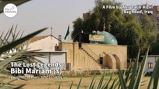 Bibi Mariam (s) | Daughter of Imam Jafar as-Sadiq (a) | The Lost Legends | Baghdad