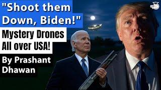 TRUMP ORDERS BIDEN TO SHOOT DOWN MYSTERY DRONES | What is happening in USA?