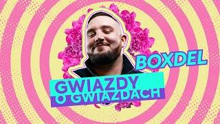 YouTuberzy o BOXDELu - Gwiazdy o gwiazdach