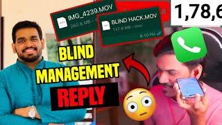 Blind management reply on H@cking matter