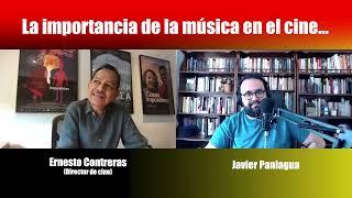 La importancia de la música en el cine | Charla con Ernesto Contreras