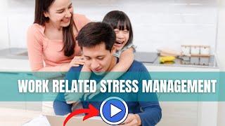 Work Related Stress Management - Stress Management In Organisational Behaviour