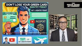 Don't Lose Your Green Card! Get a Reentry Permit